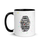 When Things Change Inside You - Glossy Ceramic Coffee Mug with Color