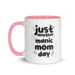 Just Another Manic Mom Day Ceramic Mug with Color