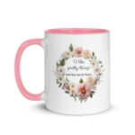 I Like Pretty Things - Ceramic Coffee Mug with Color