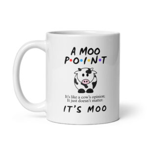 A Moo Point White Glossy Coffee Mug