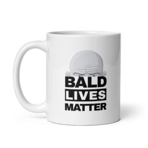 Bald Lives Matter - White Ceramic Coffee Mug