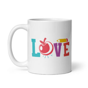 Love for Teacher - White Glossy Ceramic Coffee Mug