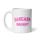 Funny Pink Collegiate Mug – "Sarcasm University" Pink Varsity Block Lettering Coffee Cup