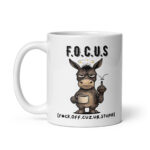 Funny Profanity Donkey Mug – "F.O.C.U.S." Acronym Sarcastic Ceramic Coffee Cup