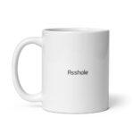 Funny Profanity Mug – "Asshole" Sarcastic Novelty Coffee Cup