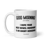 Funny Profanity Hedgehog Mug – "Angry Bowel Movement" Sarcastic Ceramic Coffee Cup