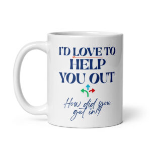 Help You Out - White Glossy Ceramic Coffee Mug