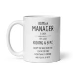 Being A Manager Is Easy - White Glossy Ceramic Coffee Mug | Office Workplace Humour