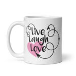 Live Laugh Love – White Glossy Ceramic Motivational Coffee Gift Mug