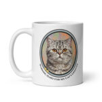Working Hard For My Cat's Lifestyle - White Ceramic Coffee Mug