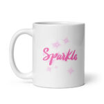 Today's Word is Sparkle - White Glossy Ceramic Coffee Mug