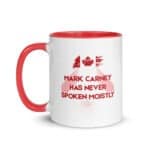 Mark Carney Has Never Spoken Moistly - Mug with Colour