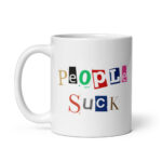Funny Ransom Note Introvert Mug – "People Suck" Newspaper Cutout Letter Coffee Cup