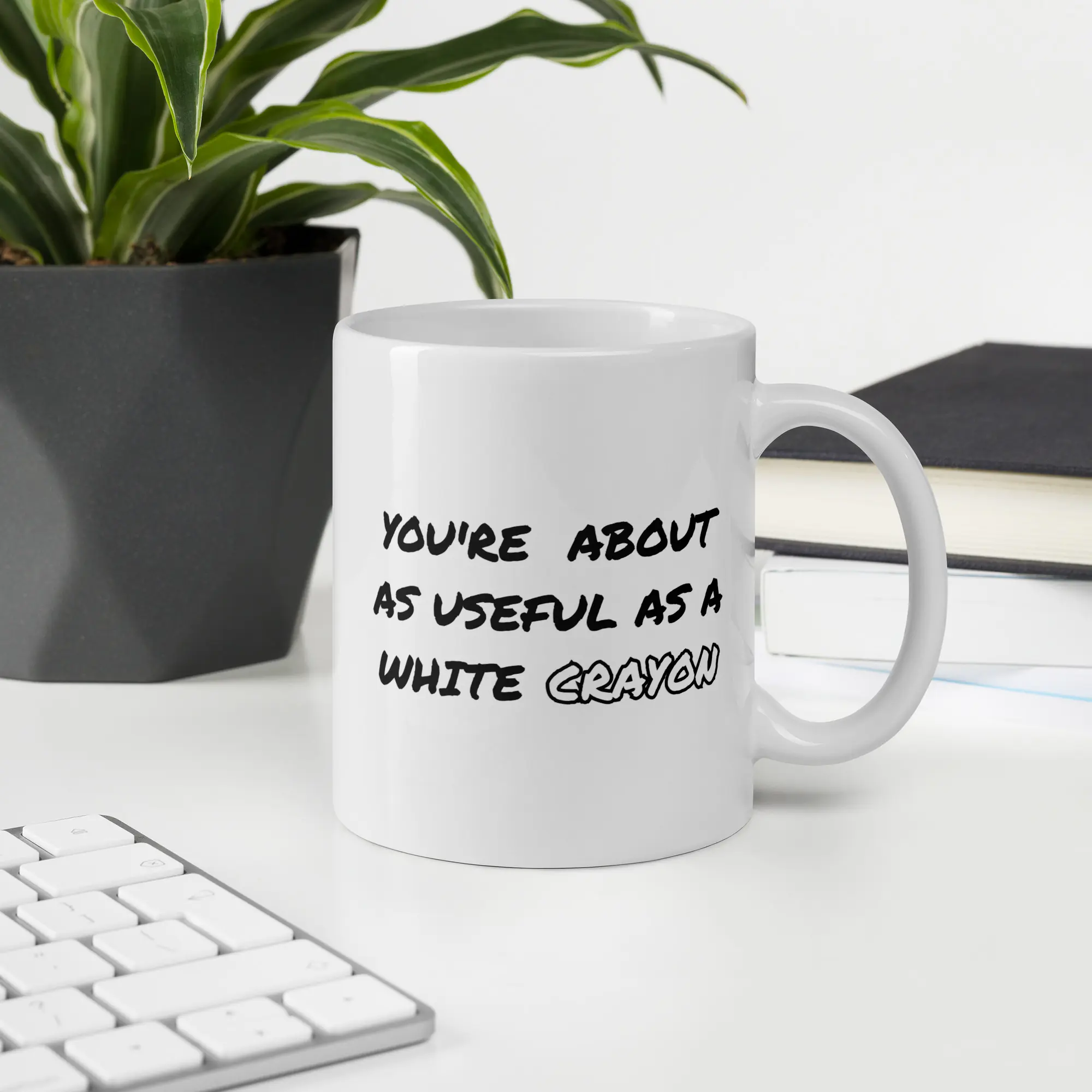 Funny Sarcastic Insult Mug – "Useful As A White Crayon" Coffee Cup - Image 13
