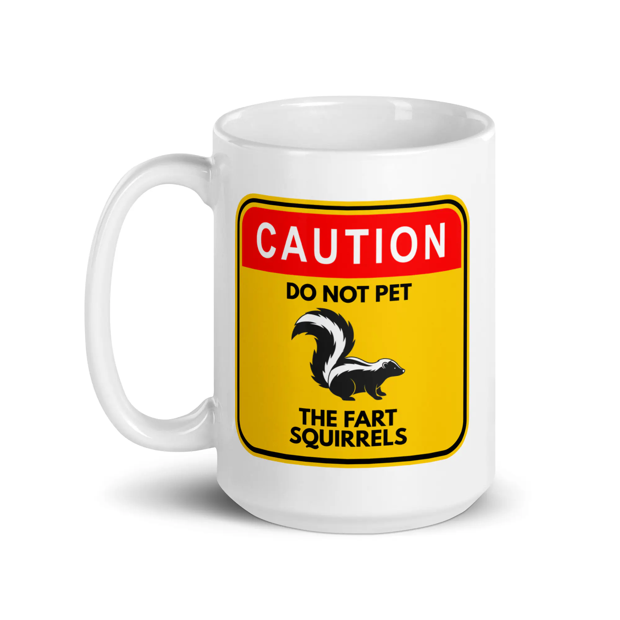 Do Not Pet The Fart Squirrels - White Glossy Ceramic Coffee Mug - Image 4