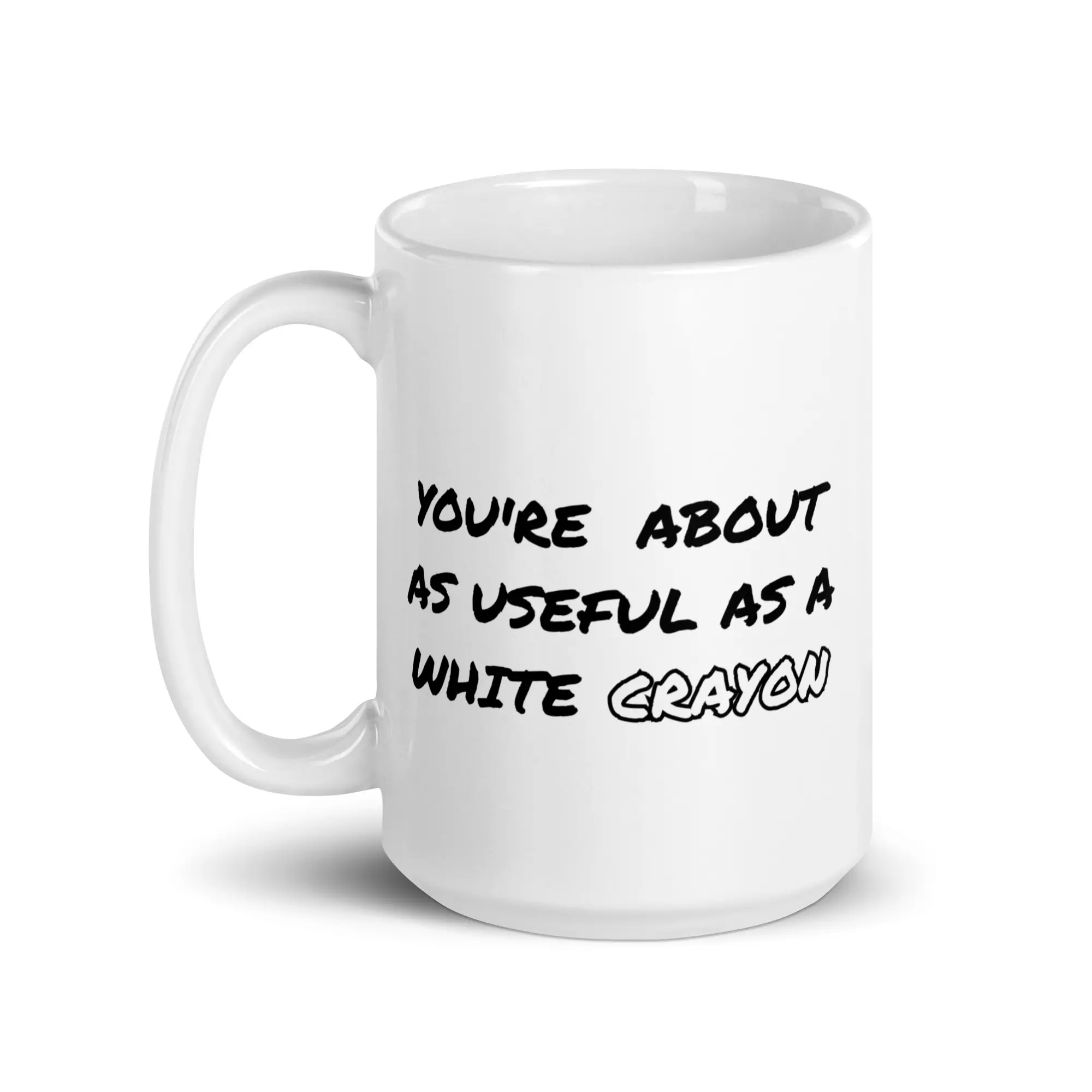Funny Sarcastic Insult Mug – "Useful As A White Crayon" Coffee Cup - Image 4