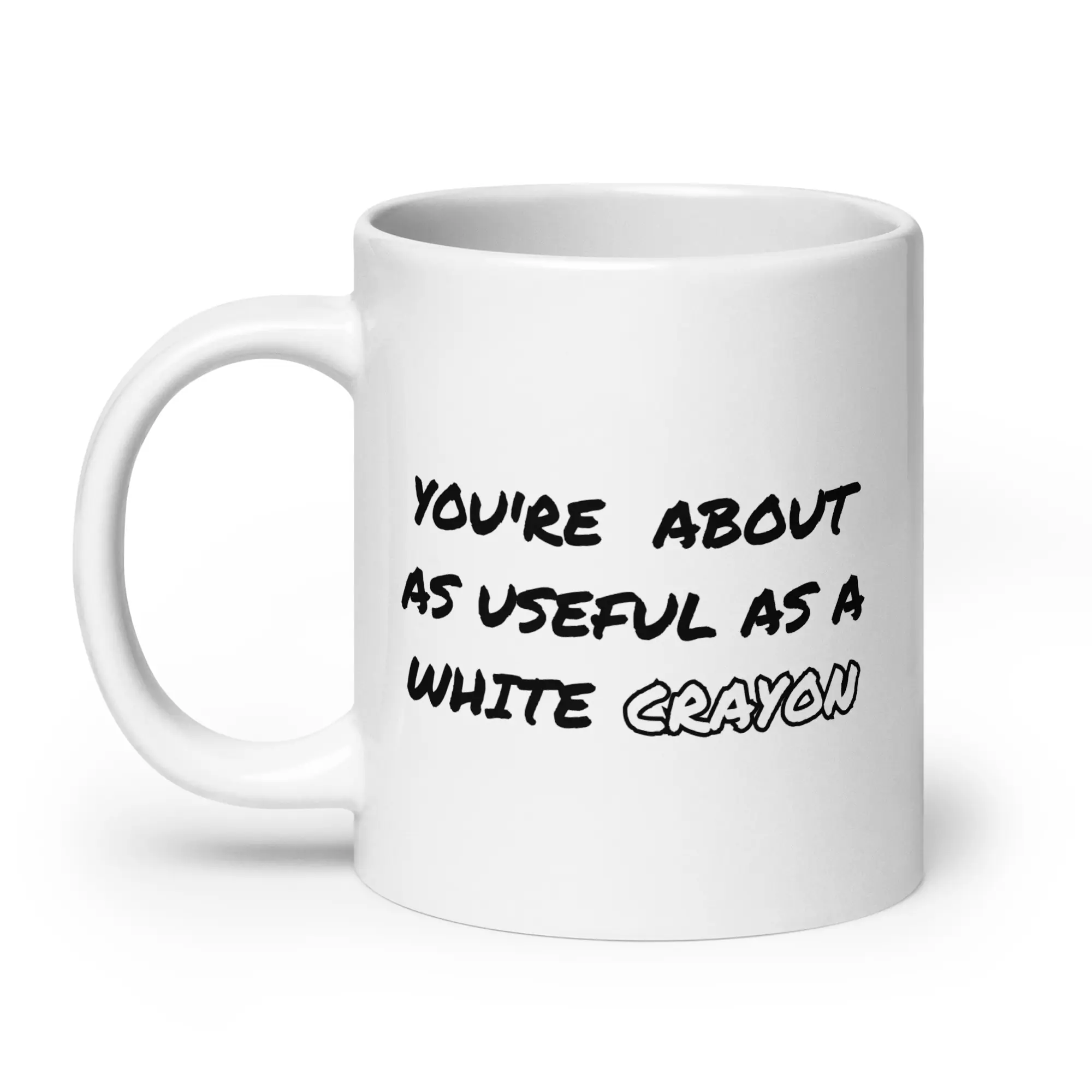 Funny Sarcastic Insult Mug – "Useful As A White Crayon" Coffee Cup - Image 7