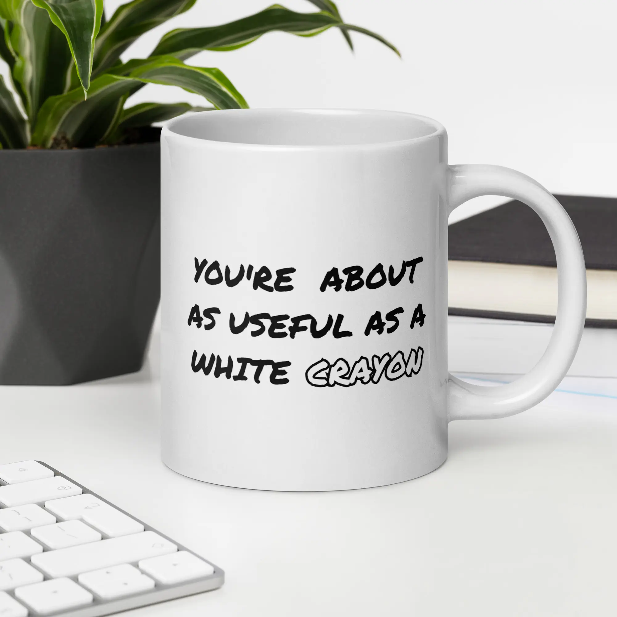 Funny Sarcastic Insult Mug – "Useful As A White Crayon" Coffee Cup - Image 15
