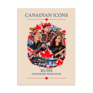 RUSH — Canadian Icons Art Poster | Canadian Gift |