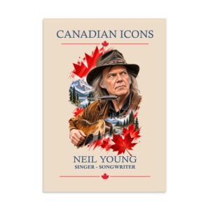 Neil Young — Canadian Icons Art Poster | Canadian Gift |