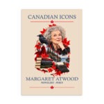 Margaret Atwood — Canadian Icons Art Poster | Canadian Gift |