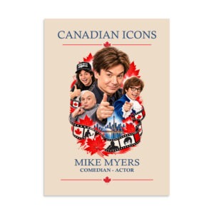 Mike Myers — Canadian Icons Art Poster | Canadian Gift |