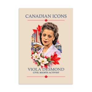 Viola Desmond — Canadian Icons Art Poster | Canadian Gift |