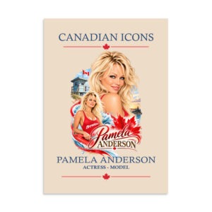 Pamela Anderson — Canadian Icons Art Poster | Canadian Gift |