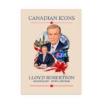 Lloyd Robertson — Canadian Icons Art Poster | Canadian Gift |