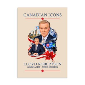 Lloyd Robertson — Canadian Icons Art Poster | Canadian Gift |