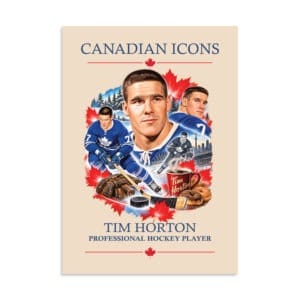 Canadian Icons art poster featuring Tim Horton, professional hockey player, with maple leaf design.