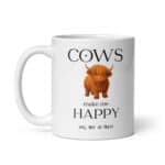 Cows Make Me Happy White Glossy Ceramic Coffee Mug